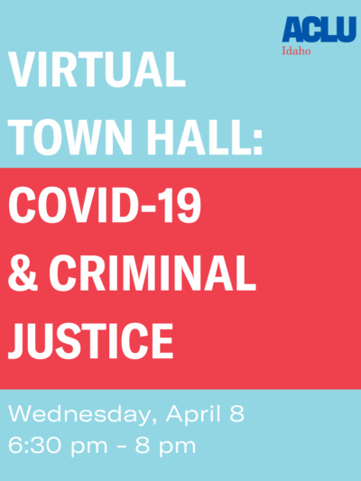 Red and teal graphic with large white words that say Virtual Town Hall: Covid-19 and Criminal Justice