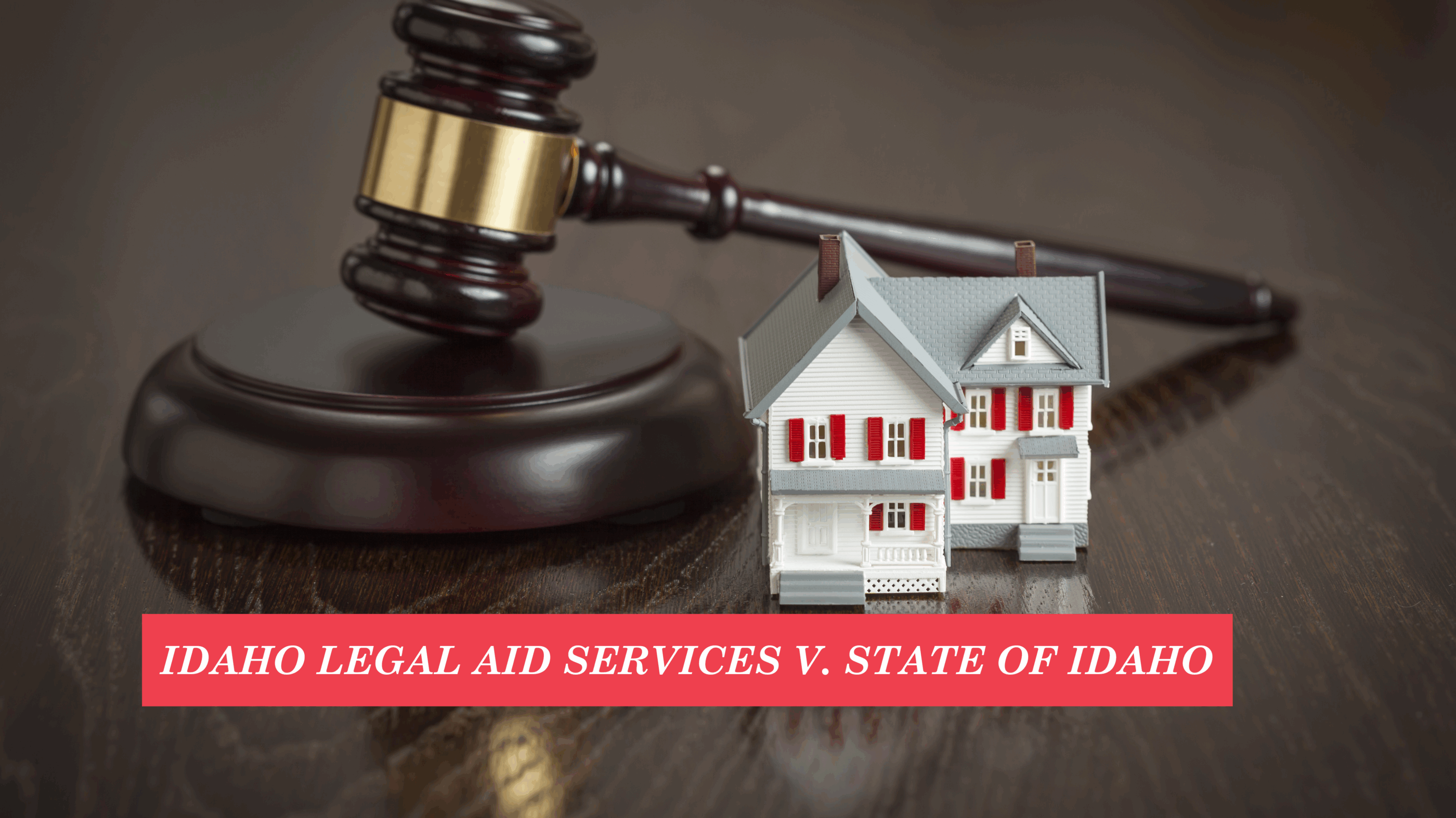 ACLU Idaho and Evictions