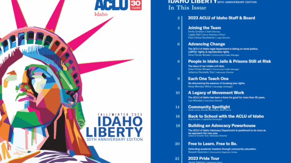 A two page spread of the cover of the Idaho Liberty newsletter. On the right is a close-up multu-color image of the Statue of  Liberty from the neck up. ACLU of Idaho's logo is at the top. On the left is the table of contents for the newsletter.