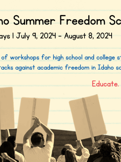 A recatngle that looks like a piece of school notebook paper holds "ACLU of Idaho Summer Freedom School Program, Tuesdays and Thursdays July 9, 2024 - August 8, 2024." Below there is a description and an image of young people holding picket signs.