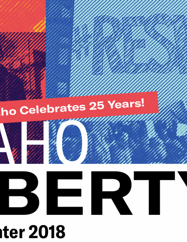 Collage of red and blue images of protesters, with one sign saying "#Resist" Text underneath the images reads "ACLU of Idaho Celebrates 25 Years, Idaho Liberty, Fall/Winter 2018"
