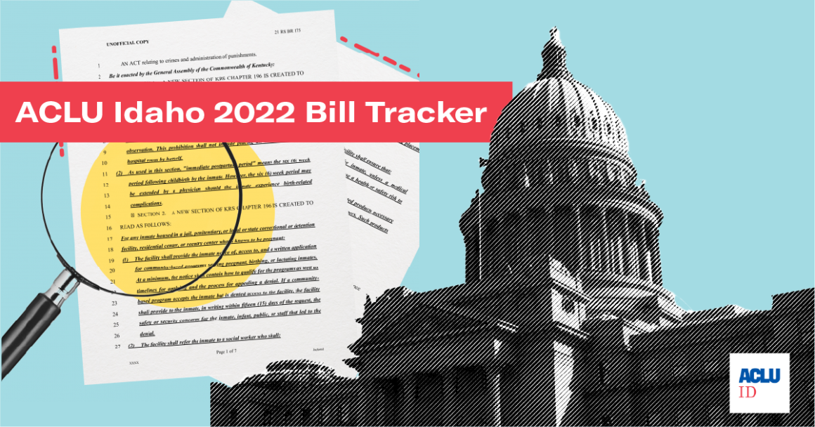 ACLU Idaho Bill Tracker 2022