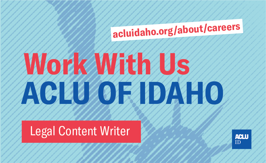 ACLU Idaho Legal Content Writer
