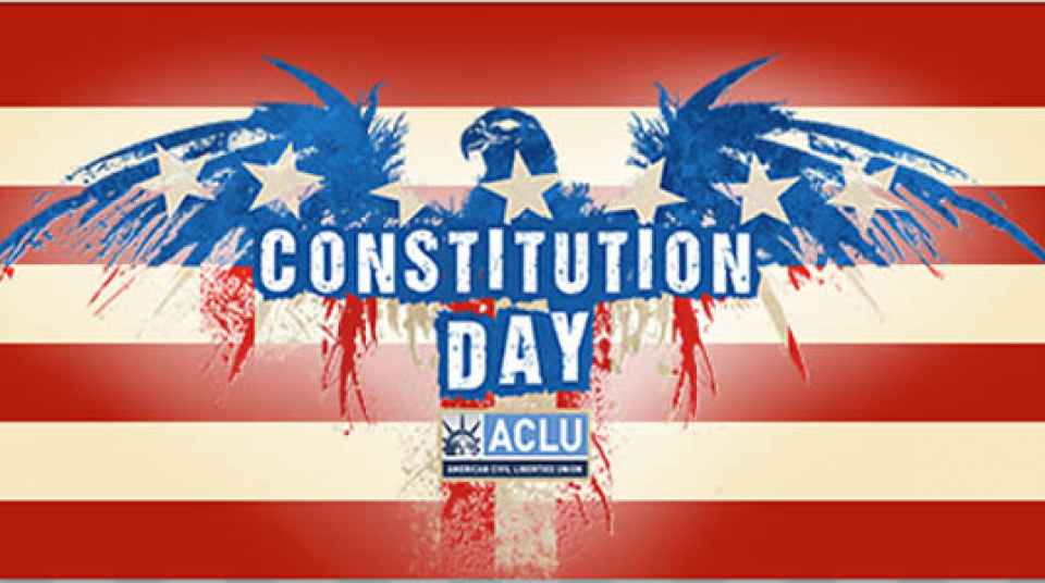 celebrate constitution day aclu of idaho