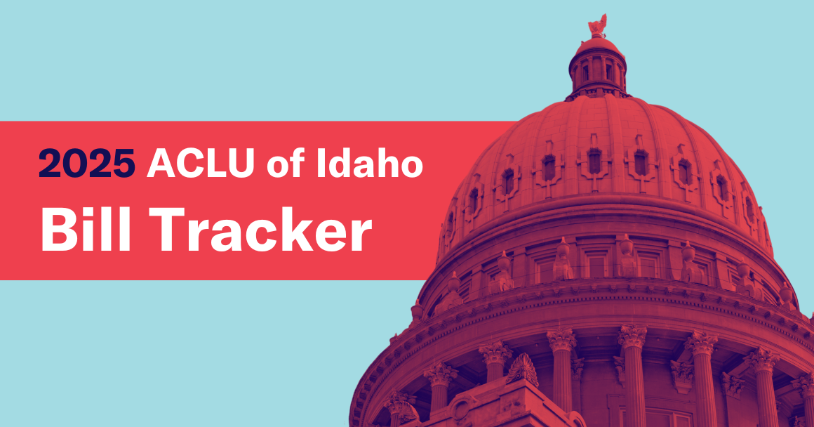 A light blue background with a red colored Idaho Capital Building. Text on a red background reads "2025 ACLU of Idaho Bill Tracker"
