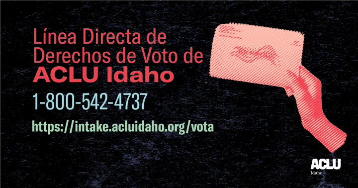 Spanish Voting Rights Hotline ACLU Idaho