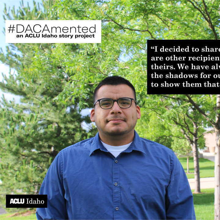 ACLU Idaho DACAmented